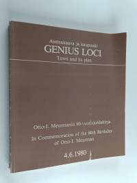 Genius loci : Otto-I Meurmanin 90-vuotisjuhlakirja = In commemoration of the 90th birthday of Otto-I Meurman 461980
