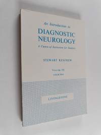 An introduction to diagnostic neurology Vol. 3