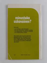 Minustako uskovainen?