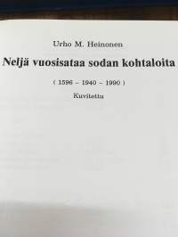 Neljä vuosisataa sodan kohtaloita