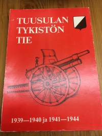 Tuusulan tykistön tie - 1939-1940 ja 1941-1944