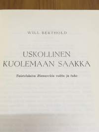 Uskollinen kuolemaan saakka - Taistelulaiva Bismarckin voitto ja tuho