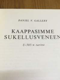 Kaappasimme sukellusveneen - U-505:n tarina