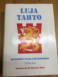 Luja tahto - Suomen puolustaminen