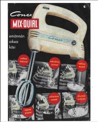 Conex Mix-Quirl  sähkökäyttöinen keittiökone  - myyntiesite 1957