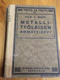 Tieto ja taito 51 - Metallityöläisen ammattioppi ammattikouluja varten