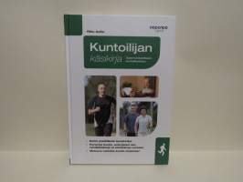 Kuntoilijan käsikirja - Opas tulokselliseen kuntoliikuntaan