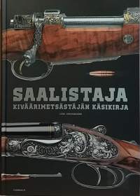 Saalistaja - Kiväärimetsästäjän käsikirja. (Metsästys, opaskirja)