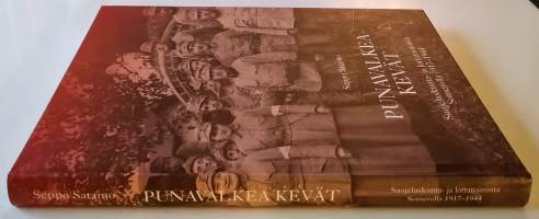 Punavalkea kevät - Suojeluskunta- ja lottatoiminta Somerolla 1917-1944