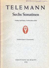 Sello-/pianonuotit - Telemann -  Sechs Sonatinen Violine und Piano, Violoncello ad lib. Erilliset sello- ja viulunuotit mukana. Katso sisältö kuvista.