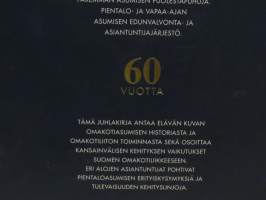 Oma tupa oma lupa - Suomen omakotiliitto 1947-2007