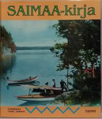 Saimaa-kirja. (Vesistöt, vesiluonto, paikallishistoria)