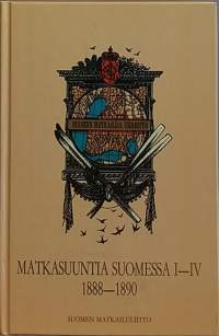 Matkasuuntia Suomessa I-IV 1888 - 1890. (Matkakirjat)
