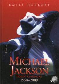 Michael Jackson : popin kuningas 1958-2009