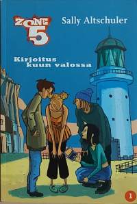 Zone 5 - Kirjoitus kuun valossa. (Nuortenkirja)