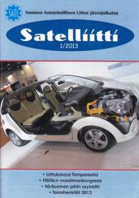 Satelliitti 1/2013. Suomen Autoteknillisen liiton jäsenjulkaisu. Katso sisältö kuvista.