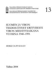 Suomen ja Viron tiedesuhteet erityisesti Viron miehitysaikana vuosina 1940-1991