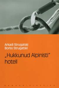 &quot;Hukkunud Alpinisti&quot; hotell