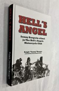 Hell&#039;s Angel - Sonny Bargerin elämä ja The Hell&#039;s Angels Motorcycle Club