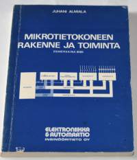 Mikrotietokoneen rakenne ja toiminta : esimerkkinä 8085