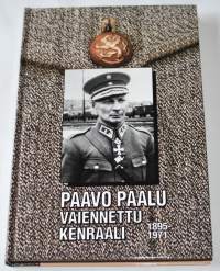 Vaiennettu kenraali : Paavo Johannes Paalu