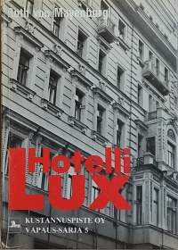 Hotelli Lux - Vapaussarja 5. (Historiikki)