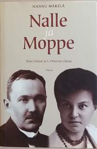 Nalle ja Moppe - Eino Leinon ja L. Onervan elämä. (Elämäkerrat)
