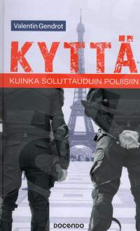 Kyttä : kuinka soluttauduin poliisiin