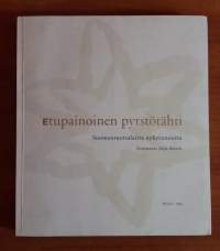 Etupainoinen pyrstötähti : suomenruotsalaista nykyrunoutta