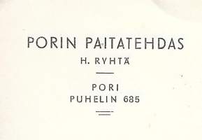 Porin Paitatehdas H Ryhtä Pori 1940  - firmalomake