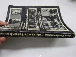 Zwei Jahre in Moskaus Totenhäusern - Der Moskauer Studentenprozess und die Arbeitsmethoden der O.G.P.U. -1920-luvun Neuvosto-Venäjän poliittista vainoa