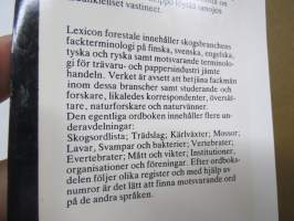 Lexicon forestale - Metsäsanakirja - Skogsordbok - Forest Dictionary - Forstwörterbuch