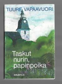 Tuure Vapaavuori / Taskut nurin, papinpoika