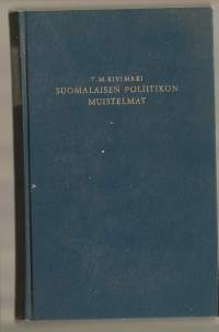 Toivo Mikael Kivimäki / Suomalaisen poliitikon muistelmat