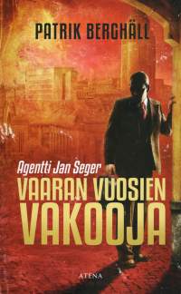 Agentti Jan Seger: vaaran vuosien vakooja