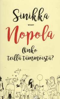 Onko teillä tämmöistä?