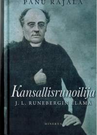 Kansallisrunoilija J. L. Runebergin elämä
