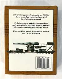 Twentieth-Century Artillery: 300 of the world&#039;s greatest artillery pieces