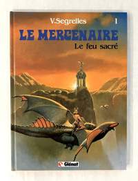 La Mercenaire: Le feu sacré