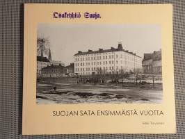 Suojan sata ensimmäistä vuotta - Osakeyhtiö Suoja [ Ullanlinna Helsinki ]