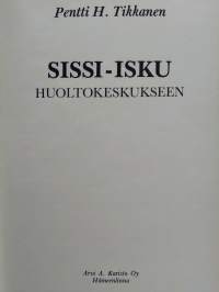 Sissi-isku huoltokeskukseen