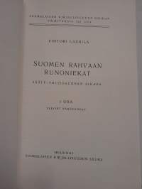 Suomen rahvaan runoniekat sääty-yhteiskunnan aikana - I osa: Yleiset näkökohdat