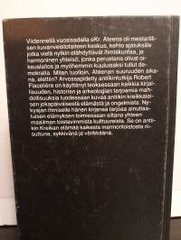 Sellaista oli elämä antiikin Kreikassa - Miten Ateenan suuruuden aikana elettiin