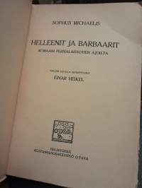 Helleenit ja Barbaarit - Romaani persialaissotien ajoilta