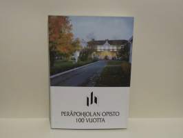 Peräpohjolan opisto 100 vuotta