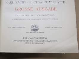 Sachs Villatte Encyclopädisches Wörterbuch II Deutsch - Französich, Grosse Ausgabe -sanakirja ranska-saksa