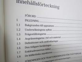 Till herrar motorplogägare! - Svenska Motokulturföreningen och den tidiga traktoriserinegen i Sverigew (1908-1926) -traktoreiden ja koneellistumisen alkuajat Ruotsi