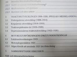 Till herrar motorplogägare! - Svenska Motokulturföreningen och den tidiga traktoriserinegen i Sverigew (1908-1926) -traktoreiden ja koneellistumisen alkuajat Ruotsi