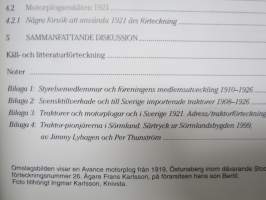 Till herrar motorplogägare! - Svenska Motokulturföreningen och den tidiga traktoriserinegen i Sverigew (1908-1926) -traktoreiden ja koneellistumisen alkuajat Ruotsi