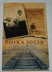 Poika 30529 - Elossa viiden keskitysleirin jälkeen